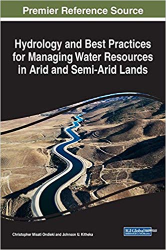 Hydrology and Best Practices for Managing Water Resources in Arid and Semi-Arid Lands